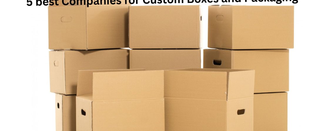best Companies for Custom Boxes & Packaging